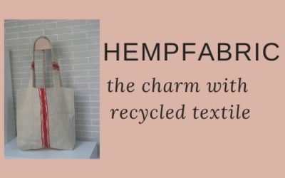 Recycled hempfabric: from old grainsack to textile creation